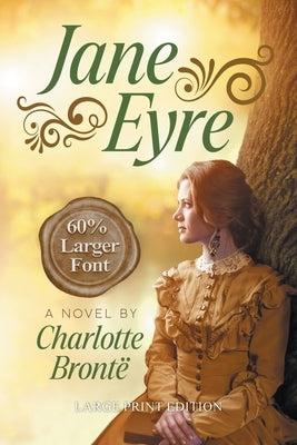 Jane Eyre (LARGE PRINT, Extended Biography): Large Print Edition by Bronte, Charlotte