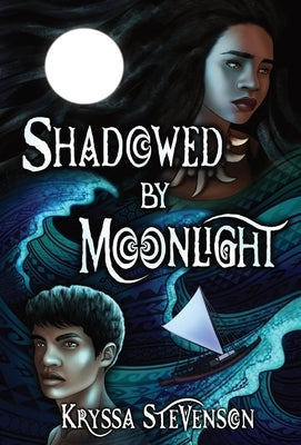 Shadowed By Moonlight by Stevenson, Kryssa