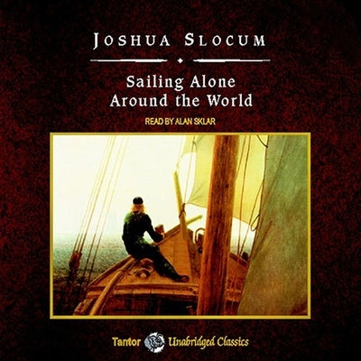Sailing Alone Around the World, with eBook by Slocum, Joshua