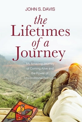 The Lifetimes of a Journey by Davis, John