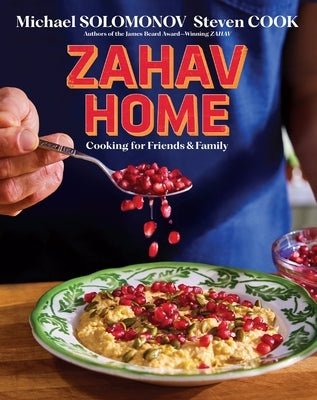 Zahav Home: Cooking for Friends & Family by Solomonov, Michael