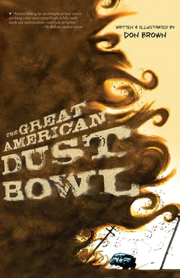 The Great American Dust Bowl: A Graphic Novel by Brown, Don