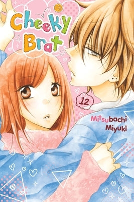 Cheeky Brat, Vol. 12 by Miyuki, Mitsubachi