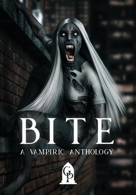 Bite: A Vampiric Anthology by Graveside Press