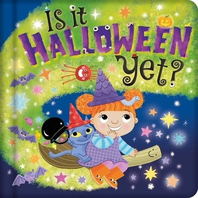 Is It Halloween Yet?: Padded Board Book by Igloobooks