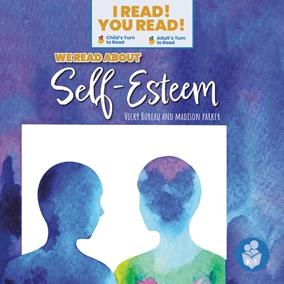 We Read about Self-Esteem by Bureau, Vicky