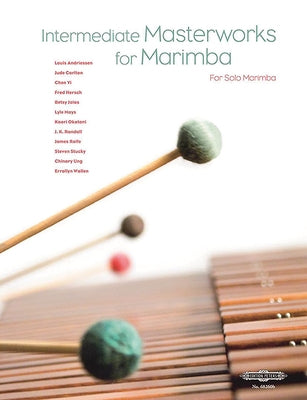 Intermediate Masterworks for Marimba: Sheet by Zeltsman, Nancy