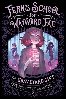 The Graveyard Gift by Forgettable, Fern