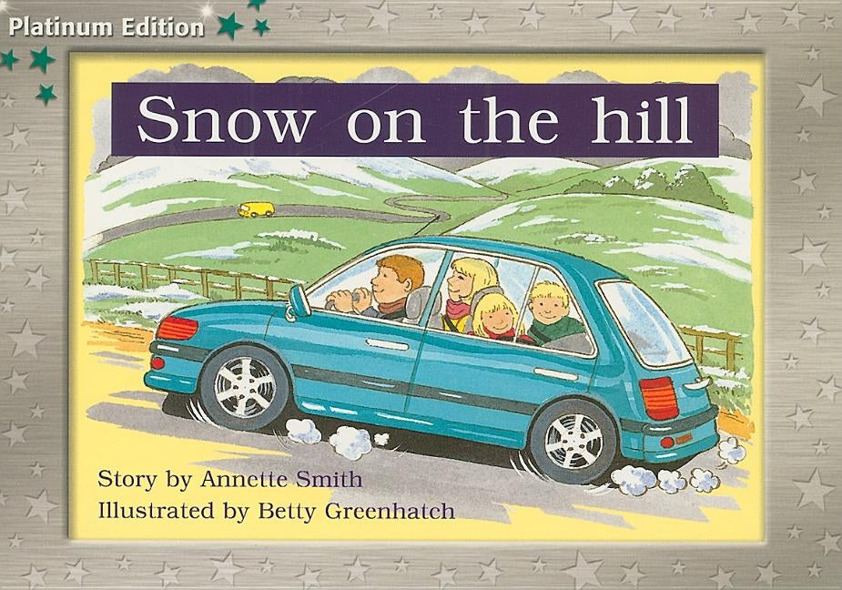Snow on the Hill: Individual Student Edition Green (Levels 12-14) by Smith