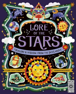 Lore of the Stars: Folklore and Wisdom from the Skies Above by Cock-Starkey, Claire