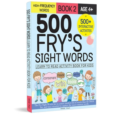 500 Fry's Sight Words: Book 2 by Wonder House Books