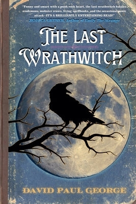 The Last Wrathwitch by George, David Paul