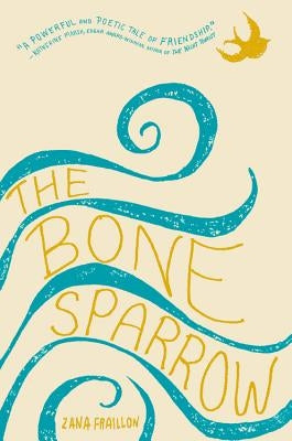 Bone Sparrow by Fraillon, Zana