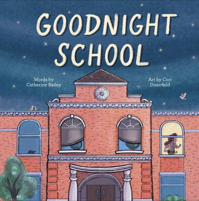 Goodnight School by Bailey, Catherine