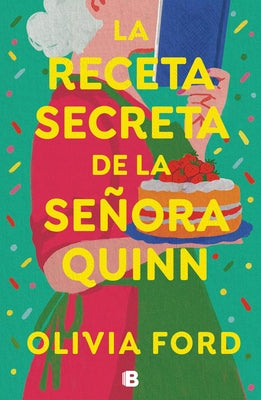 La Receta Secreta de la Se?ora Quinn / Mrs. Quinn's Rise to Fame by Ford, Olivia