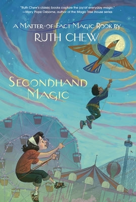 A Matter-of-Fact Magic Book: Secondhand Magic by Chew, Ruth