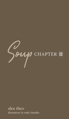 Soup Chapter II by Theo, Alex
