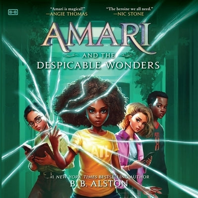 Amari and the Despicable Wonders by Alston, B. B.