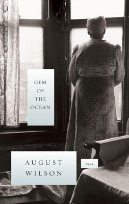 Gem of the Ocean: 1904 by Wilson, August