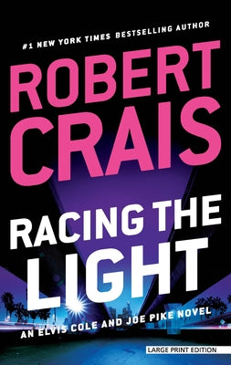 Racing the Light by Crais, Robert