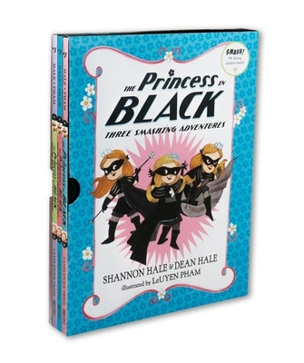 The Princess in Black: Three Smashing Adventures: Books 1-3 (Box Set of Early Chapter Books about Funny Hero Adventures) by Hale, Shannon