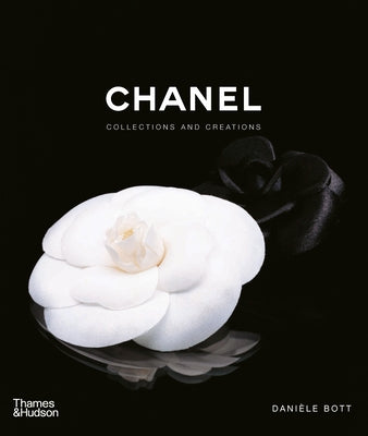Chanel: Collections and Creations by Bott, Dani&#195;&#168;le