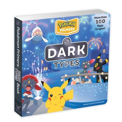 Pokémon Primers: Dark Types Book by Whitehill, Simcha