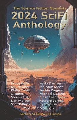 2024 SciFi Anthology: The Science Fiction Novelists by Runyon, E. J.