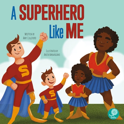 A Superhero Like Me by Culliford, Amy