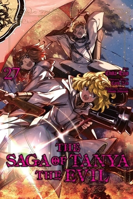 The Saga of Tanya the Evil, Vol. 27 (Manga): Volume 27 by Shinotsuki, Shinobu