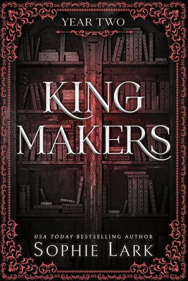 Kingmakers: Year Two (Standard Edition) by Lark, Sophie