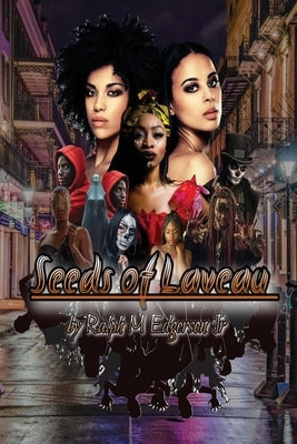 Seeds of Laveau by Edgerson, Ralph M., Jr.