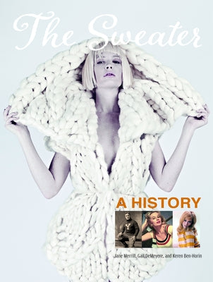 The Sweater: A History by Merrill, Jane