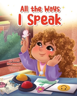 All the Ways I Speak by Muhammedali, Deena