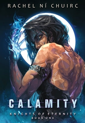 Calamity by N&#237; Chuirc, Rachel