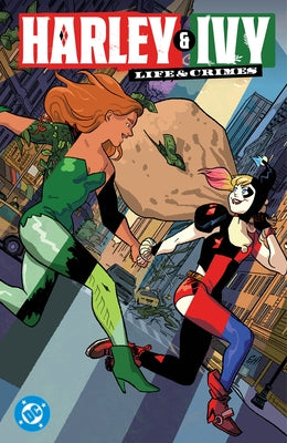 Harley & Ivy: Life & Crimes by Henderson, Erica