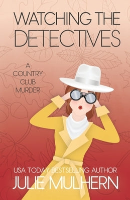 Watching the Detectives by Mulhern, Julie