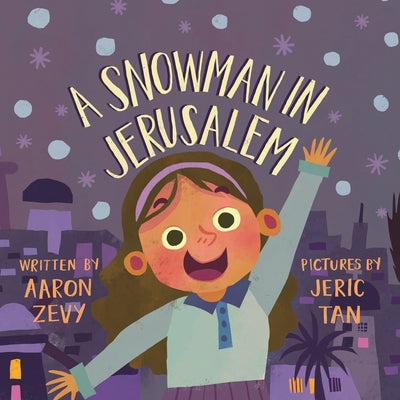 A Snowman in Jerusalem by Zevy, Aaron