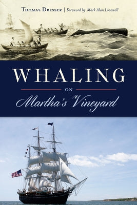 Whaling on Martha's Vineyard by Dresser, Thomas