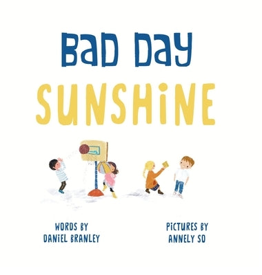 Bad Day Sunshine by Branley, Daniel