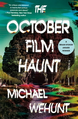 The October Film Haunt by Wehunt, Michael
