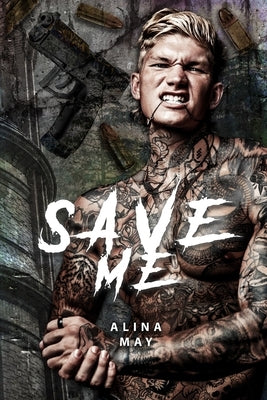 Save Me by May, Alina