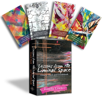 Lessons from the Liminal Space: (46 Full-Color Cards and 60-Page Guidebook) by Crean, Rossa