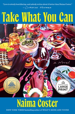 Take What You Can: A GMA Book Club Pick by Coster, Naima