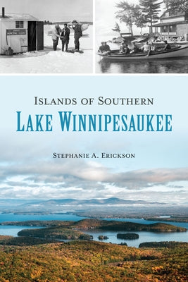 Islands of Southern Lake Winnipesaukee by Erickson, Stephanie