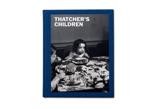 Thatcher's Children by Easton, Craig