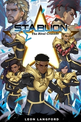 StarLion: The Rival Crusade by Langford, Leon