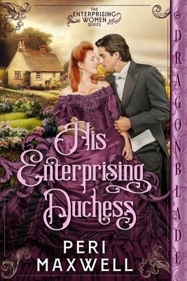 His Enterprising Duchess by Maxwell, Peri