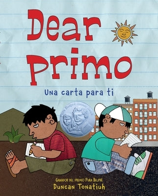 Dear Primo: Una Carta Para Ti (Dear Primo Spanish Edition) by Tonatiuh, Duncan
