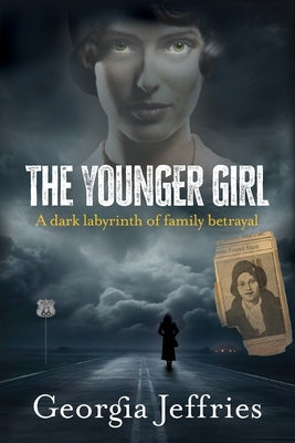 The Younger Girl: A Historical Thriller Based on a True Crime by Jeffries, Georgia